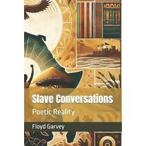Slave Conversations