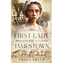 First Lady of Jamestown