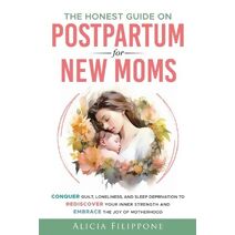 Honest Guide on Postpartum for New Moms