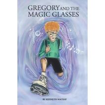 Gregory and the Magic Glasses