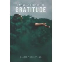 Having an Attitude of Gratitude