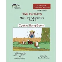 FLITLITS, Meet the Characters, Book 8, Cookie Bang-Boom, 8+ Readers, U.S. English, Confident Reading (Flitlits, Reading Scheme, U.S. English Version)