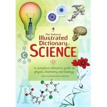 Usborne Illustrated Dictionary of Science (Illustrated Dictionaries and Thesauruses)
