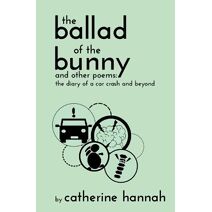 Ballad of the Bunny and Other Poems