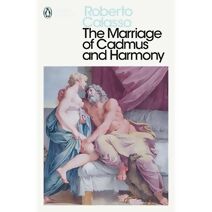 Marriage of Cadmus and Harmony (Penguin Modern Classics)