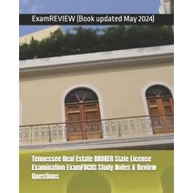 Tennessee Real Estate BROKER State License Examination ExamFOCUS Study Notes & Review Questions 2016/17 Edition