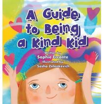 Guide to Being a Kind Kid