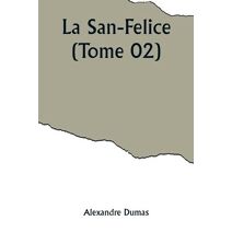 San-Felice (Tome 02)