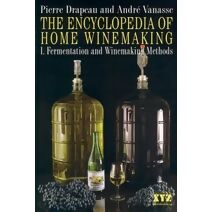 Encyclopedia of Home Winemaking