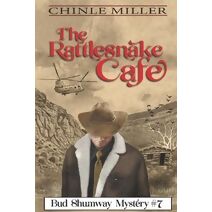 Rattlesnake Cafe (Bud Shumway Mystery)