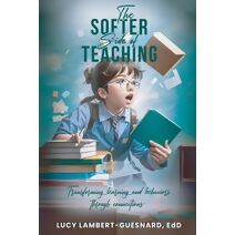 Softer Side of Teaching