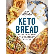 Keto Bread (Keto Diet Cookbook Series)