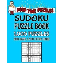 Poop Time Puzzles Sudoku Puzzle Book, 1,000 Puzzles, 500 Hard and 500 Extra Hard (Poop Time Puzzles)