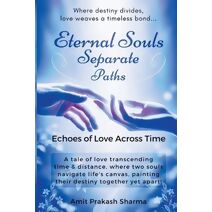 Eternal Souls, Separate Paths