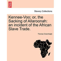 Kennee-Voo; Or, the Sacking of Allaroonah