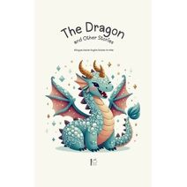 Dragon and Other Stories