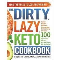 DIRTY, LAZY, KETO Cookbook (DIRTY, LAZY, KETO Diet Cookbook Series)