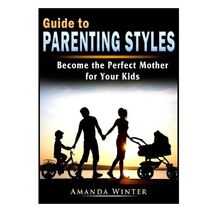 Guide to Parenting Styles