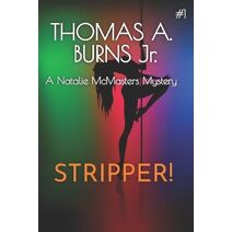 Stripper! (Natalie McMasters Mysteries)