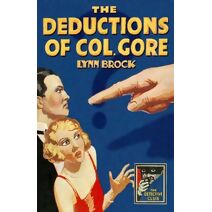 Deductions of Colonel Gore (Detective Club Crime Classics)