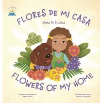 Flores De Mi Casa / Flowers of My Home