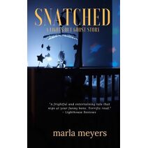 Snatched (A Ghost Story) (Lights Out)