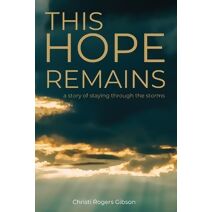 This Hope Remains