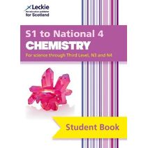 S1 to National 4 Chemistry (Leckie Student Book)