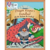 Dragon Keeper’s Handbook (Big Cat Phonics for Little Wandle Letters and Sounds Revised)
