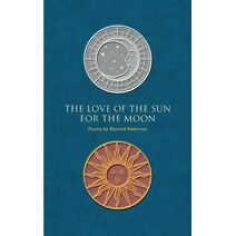 Love of the Sun for the Moon