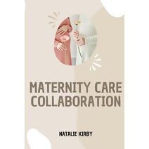 Maternity Care Collaboration