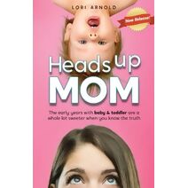Heads Up Mom
