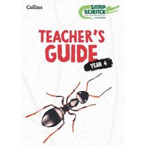 Snap Science Teacher’s Guide Year 4 (Snap Science 2nd Edition)