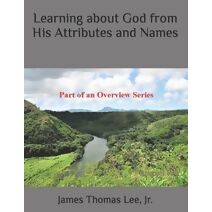 Learning about God from His Attributes and Names