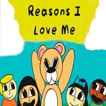 Reasons I Love Me