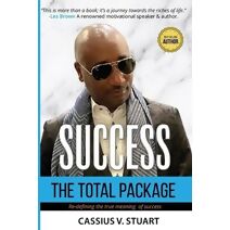 Success, The Total Package