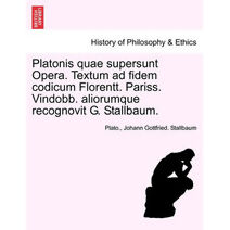 Platonis quae supersunt Opera. Textum ad fidem codicum Florentt. Pariss. Vindobb. aliorumque recognovit G. Stallbaum. Tomo XI
