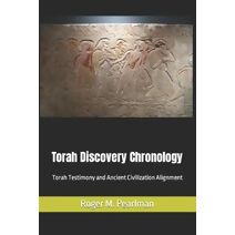 Torah Discovery Chronology (Moshe Emes)