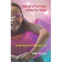 World's Funniest Jokes for Kids!