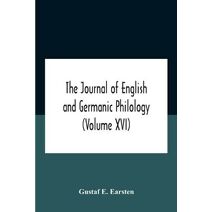 Journal Of English And Germanic Philology (Volume Xvi)