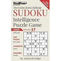 Sudoku Puzzle Books Volume 37. Hard. Sudoku Intelligence Puzzle Game (Genius Brain Challenge)