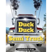 Duck Duck Semi Truck