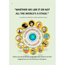 Whether we like it or not, All the World's a Stage