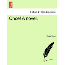 Once! a Novel.