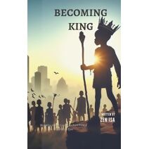 Becoming King