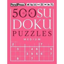 Over 500 Sudoku Puzzles Medium