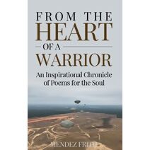From the Heart of a Warrior