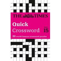 Times Quick Crossword Book 15 (Times Crosswords)