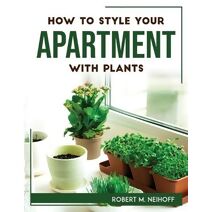 How to style your apartment with plants
