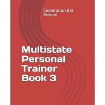 Multistate Personal Trainer Book 3 (Multistate)